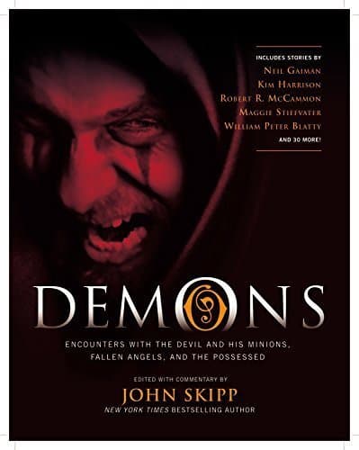 Demons: Encounters with the Devil and His Minions, Fallen Angels, and the Possessed (2011-09-21)