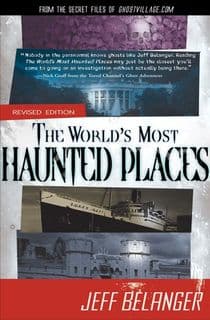 The World's Most Haunted Places