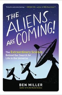 The Aliens Are Coming!