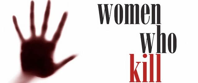 Women Who Kill